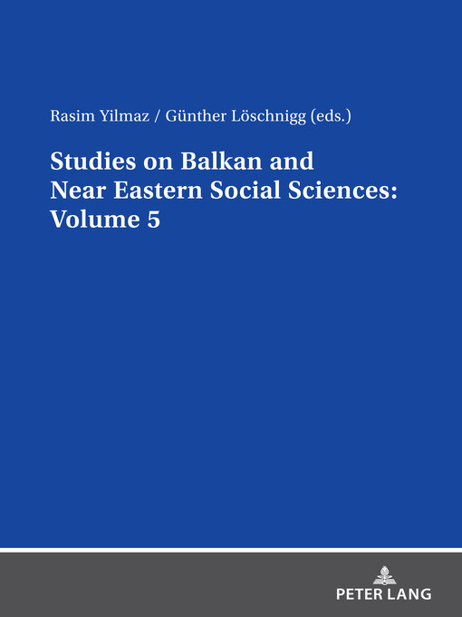 Title details for Studies on Balkan and Near Eastern Social Sciences by Rasim Yilmaz - Available
